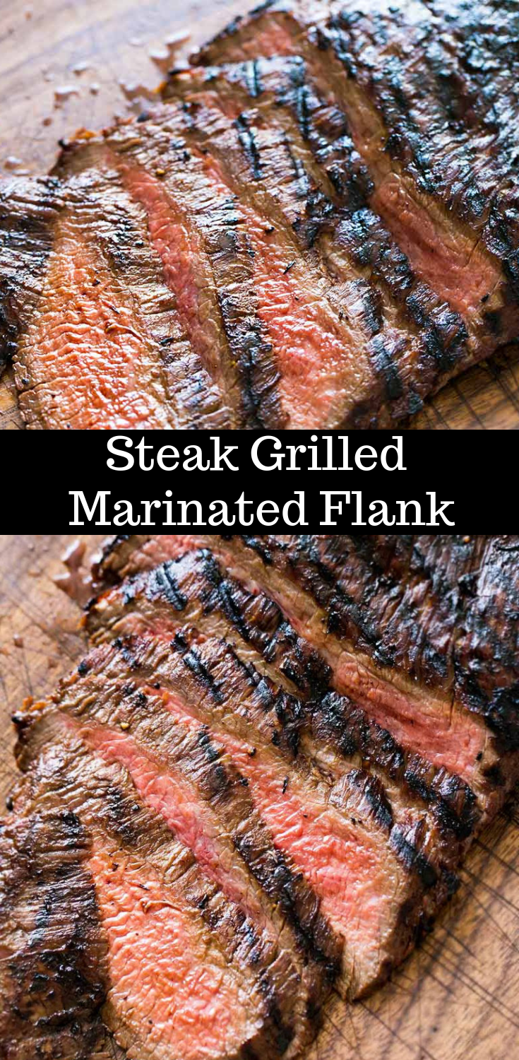 Steak Recipes Grilled Marinated Flank