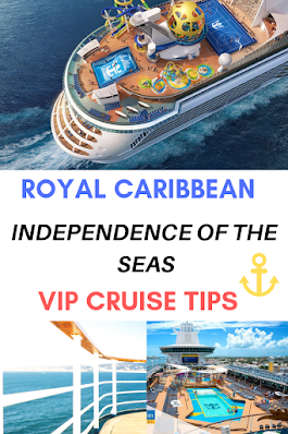 Royal Caribbean Independence of the Seas VIP Cruise Tips