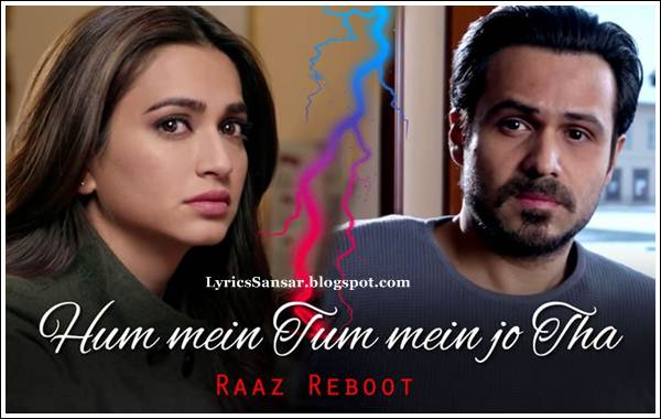 Hummein Tummein Jo Tha - Raaz Reboot Hummein Tummein Jo Tha - Raaz Reboot