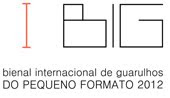 2012 - I BIG - Bienal Internacional de Guarulhos do Pequeno Formato