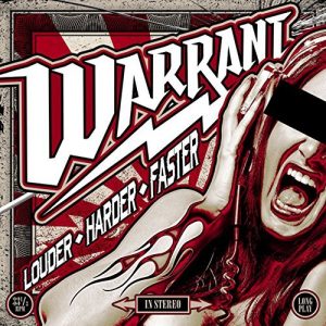 Warrant - Louder Harder Faster (2017) Warrant - Louder Harder Faster (2017)