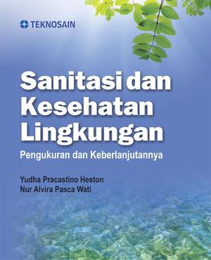 Sanitasi Kesehatan Lingkungan; Pengukuran dan Keberlanjutannya