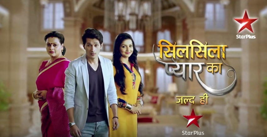Star Plus Silsila Pyaar Ka serial wiki, Full Star-Cast and crew, Promos, story, Timings, TRP Rating, actress Character Name, Photo, wallpaper