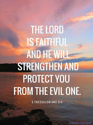Sunset photo with Bible verse: The Lord will protect you from the evil one. 15 Bible Verses for Overcoming Fear via Meditation complied by Debbie Clement