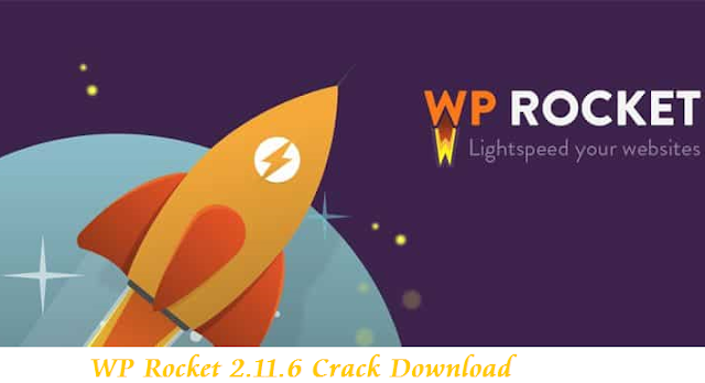 WP Rocket 2.11.6 Crack Download WP Rocket 2.11.6 Crack Download