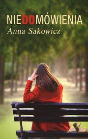Anna Sakowicz - "Niedomówienia"