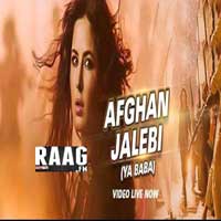 Afghan Jalebi (Ya Baba) - Phantom - Lyrics & English Translation 