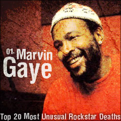 Top 20 Most Unusual Rockstar Deaths: 01. Marvin Gaye