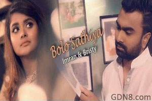 BOLO SATHIYA LYRICS – IMRAN, BRISTY
