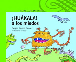 HUAKALA A LOS MIEDOS-Sergio Lopez Suarez