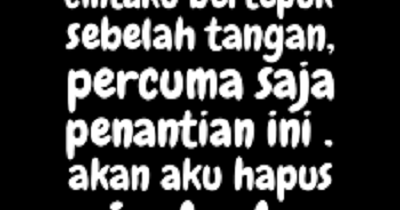 Free Gambar Kata Bijak Cinta Bertepuk Sebelah Tangan Katakan Gratis Terupdate oleh Katacinta.co