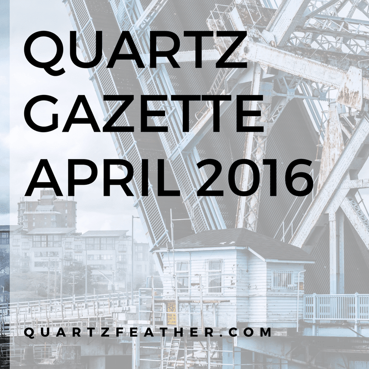 Quartz Gazette April 2016