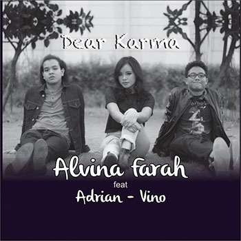 Alvina Farah - Dear Karma (feat. Adrian & Vino)