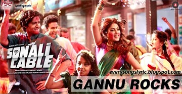 Sonali Cable - Gannu Rocks Hindi Lyrics Sung By Anmol Malik (Aarti), Vishal Dadlani