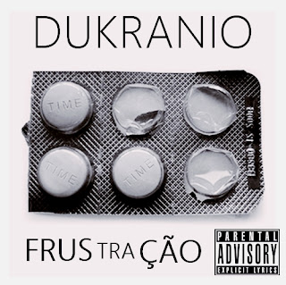 Frustração: DuKranio trap, cloud, rap