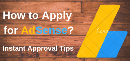 HOW TO APPLY FOR ADSENSE APPLY FOR ADSENSE