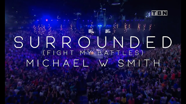  Michael W. Smith - Surrounded (Fight My Battles)
