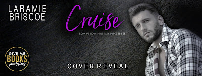 Cruise by Laramie Briscoe Cover Reveal