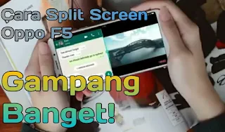 Cara split screen di hp android Oppo F5