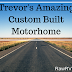 Trevor's Amazing Custom Built Motorhome