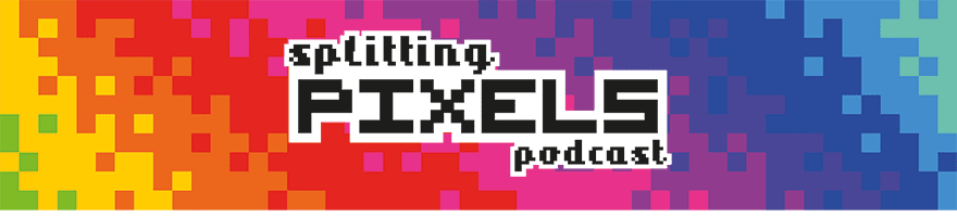 Splitting Pixels Podcast