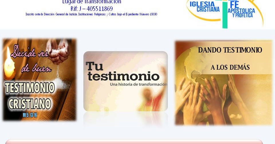 TESTIMONIOS EN LA IGLESIA FE APOSTÓLICA Y PROFETICA TESTIMONIO CRISTIANO.