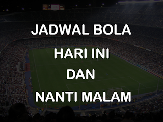 Jadwal Pertandingan Sepak Bola 15 Oktober 2017 Jadwal Pertandingan Sepak Bola Malam ini 15 Oktober 2017
