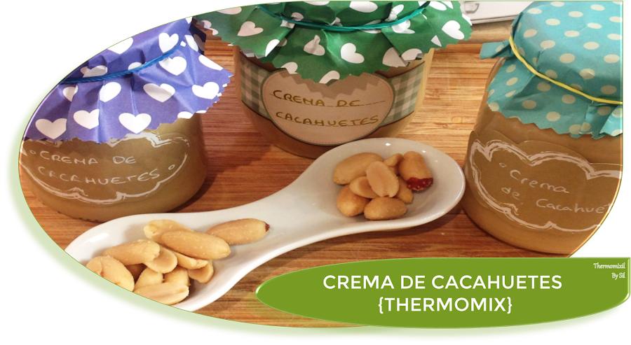 CREMA DE CACAHUETES {THERMOMIX}