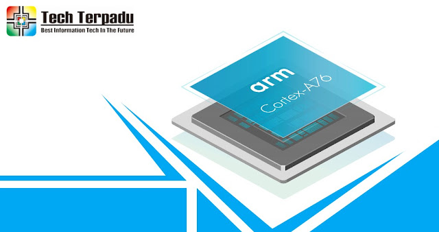Cortex-A76 ARM merilis chipset terbaru setara dengan core i7