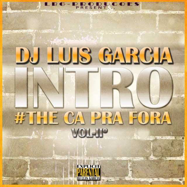 Intro The ca Pra Fora vol.2 - Dj Garcia Feat. Tha And (Mixtape The Ca Pra Fora vol.2) "Download Free"