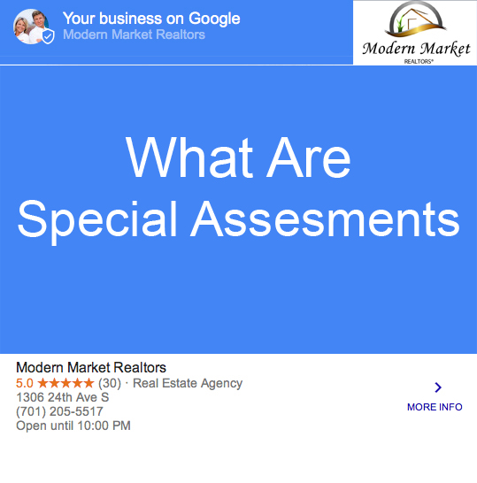 Modern Market Realtors What are special assessments in Fargo Moorhead?