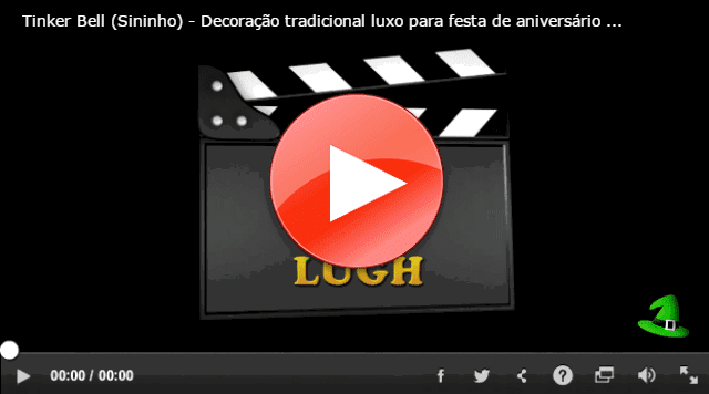 video youtube - decoração Tinker Bell - Sininho