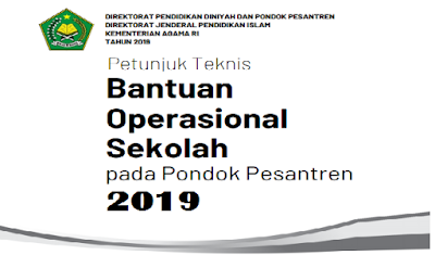 Juknis BOS Pada Pondok Pesantren Tahun JUKNIS BOS PADA PONDOK PESANTREN TAHUN 2019