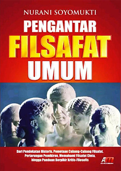 Pengantar Filsafat Umum Penulis Nurani Soyomukti Pdf