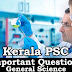 Kerala PSC - Important and Expected General Science Questions - 20