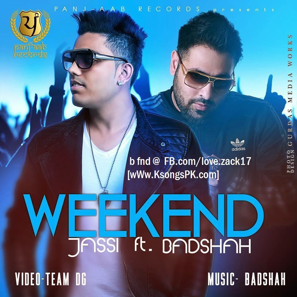 Badshah Weekend song, Badshah Weekend mp3, download Badshah Weekend Jassi Chhokar, Jassi Chhokar ft. Badshah Weekend mp3 song, Weekend song by Jassi Chhokar ft. Badshah download, mp3 Weekend song by Jassi Chhokar, Badshah Weekend song free download, Badshah Weekend mp3 Jassi Chhokar download free. Weekend - Jassi Chhokar ft. Badshah - Full Song, Mp3 Movie Songs, Weekend - Jassi Chhokar ft. Badshah Punjabi Hindi, Bollywood, Indian Movie Single Tracks, Songs, iTunes, Amazon, OVI online store free music, Full length song, 
