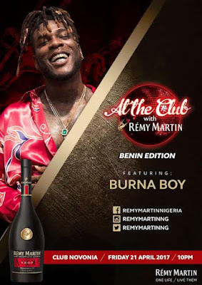 c Benin, Enugu Party #AtTheClubWithRémyMartin with Burna Boy, Illbliss, DJ Baggio in this weekend