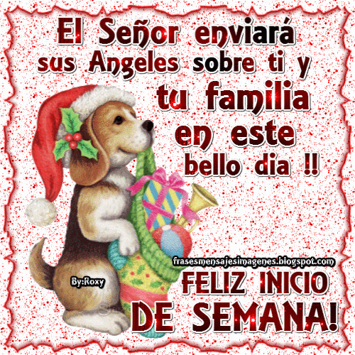 Frases Mensajes Imagenes: Feliz Inicio de Semana(Ver más)