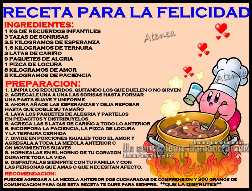 Un sentimiento llamado amoR : RECETA PARA LA FELICIDAD