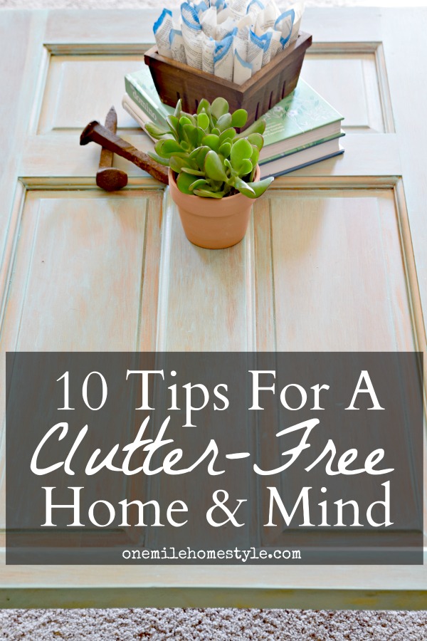 10 Tips for eliminating clutter in your home to make it and yourself more relaxed!