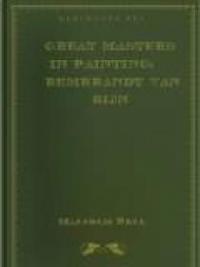 Great Masters in Painting: Rembrandt van Rijn Great Masters in Painting: Rembrandt van Rijn