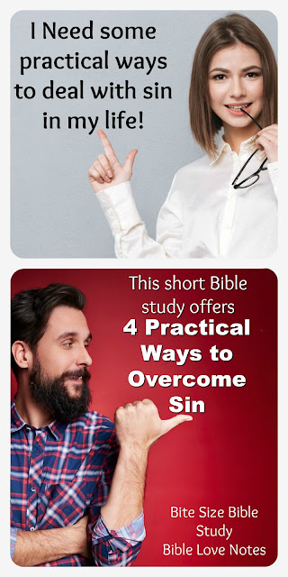 4 Practical ideas and additional resources for overcoming sin in your life. #Bitesizebiblestudy #Bible #Biblestudy