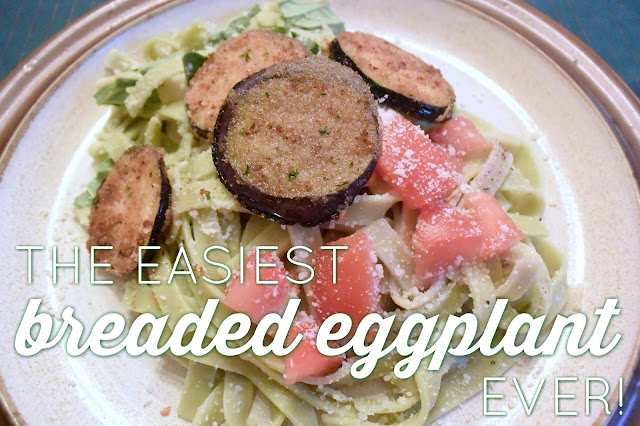EAT+SLEEP+MAKE: The Easiest Breaded Eggplant Recipe Ever! EAT+SLEEP+MAKE: The Easiest Breaded Eggplant Recipe Ever!