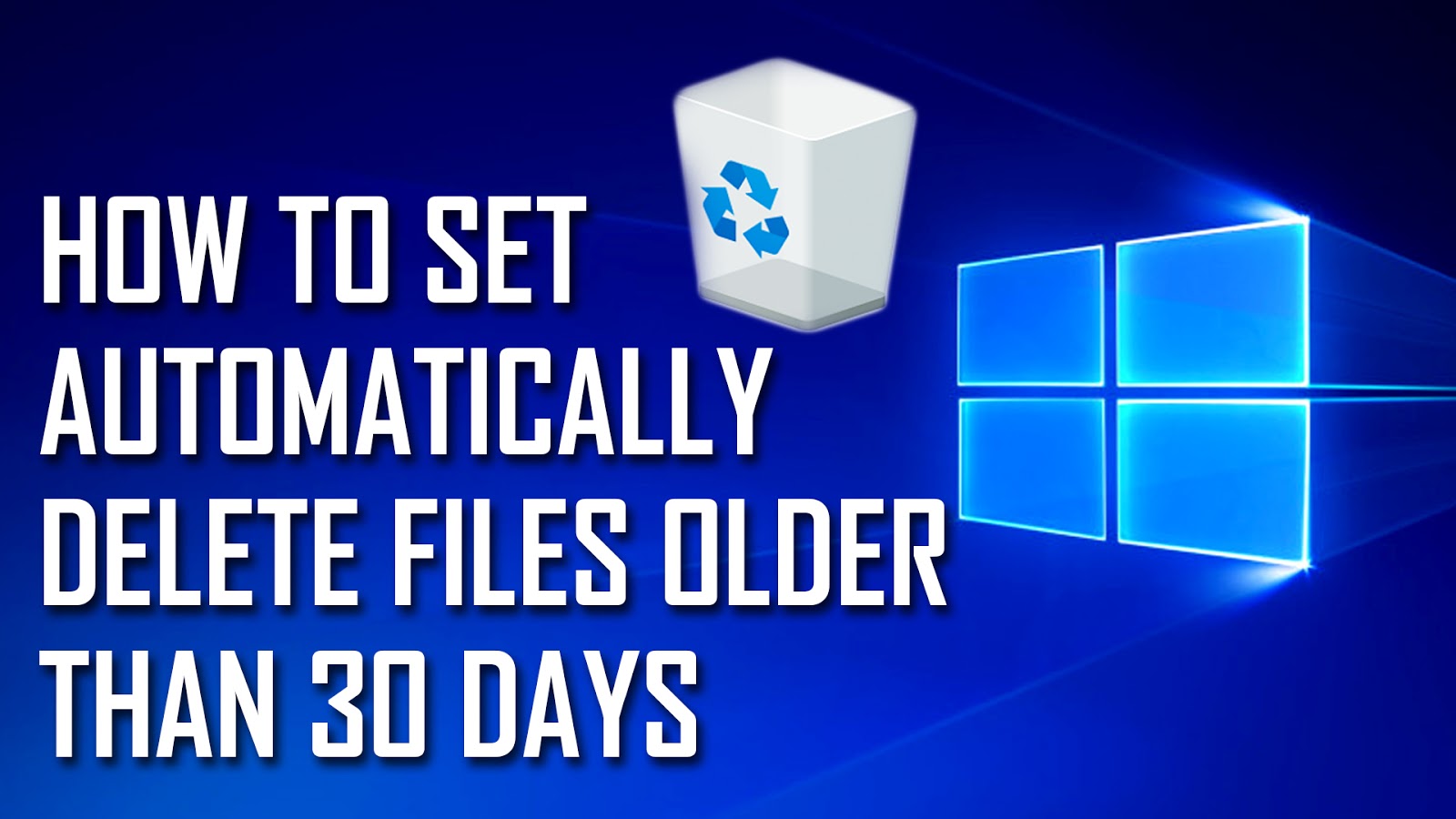 Automatically Delete Files Older Than 30 Days From Recycle Bin In
