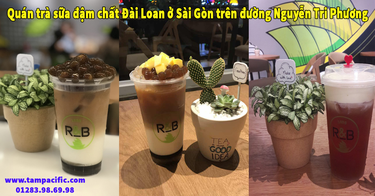 Quán trà sữa đậm chất Đài Loan ở Sài Gòn đường Nguyễn Tri Phương Quán trà sữa đậm chất Đài Loan ở Sài Gòn đường Nguyễn Tri Phương
