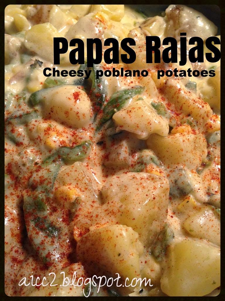 Papas Raja's ...and I can cook, too.: RAJAS!