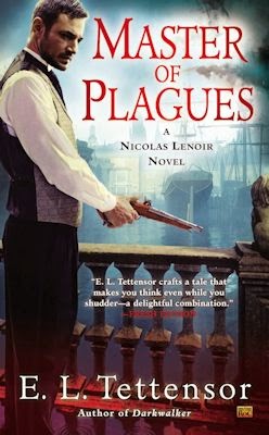 Guest Blog by E.L. Tettensor: The Real-World Origins of Master of Plagues - February 6, 2015