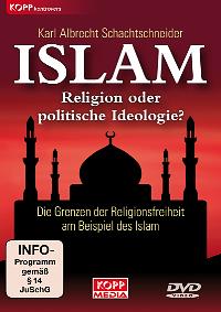 Islam - Religion oder politische Ideologie?