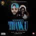 [NEW MUSIC]: Mr Bobzy ft Busta Pup _ Thank You