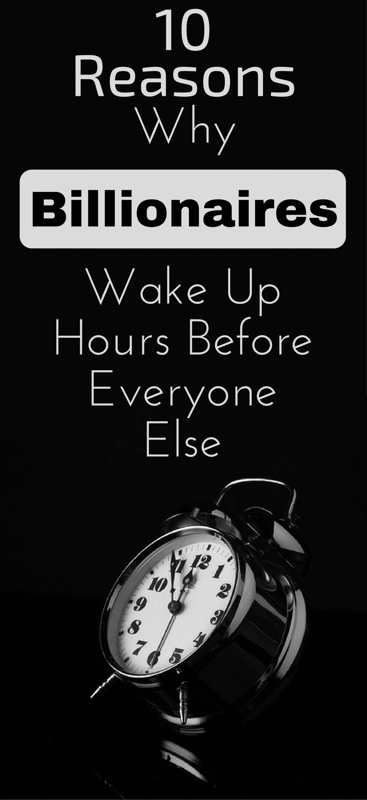10 Reasons Why Billionaires Wake Up Hours Before Everyone Else